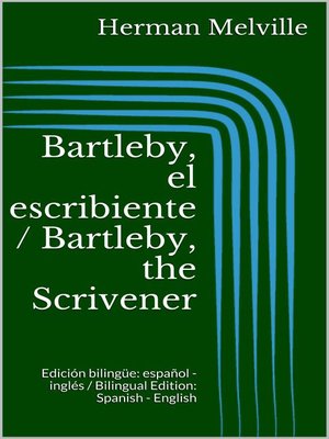 cover image of Bartleby, el escribiente / Bartleby, the Scrivener